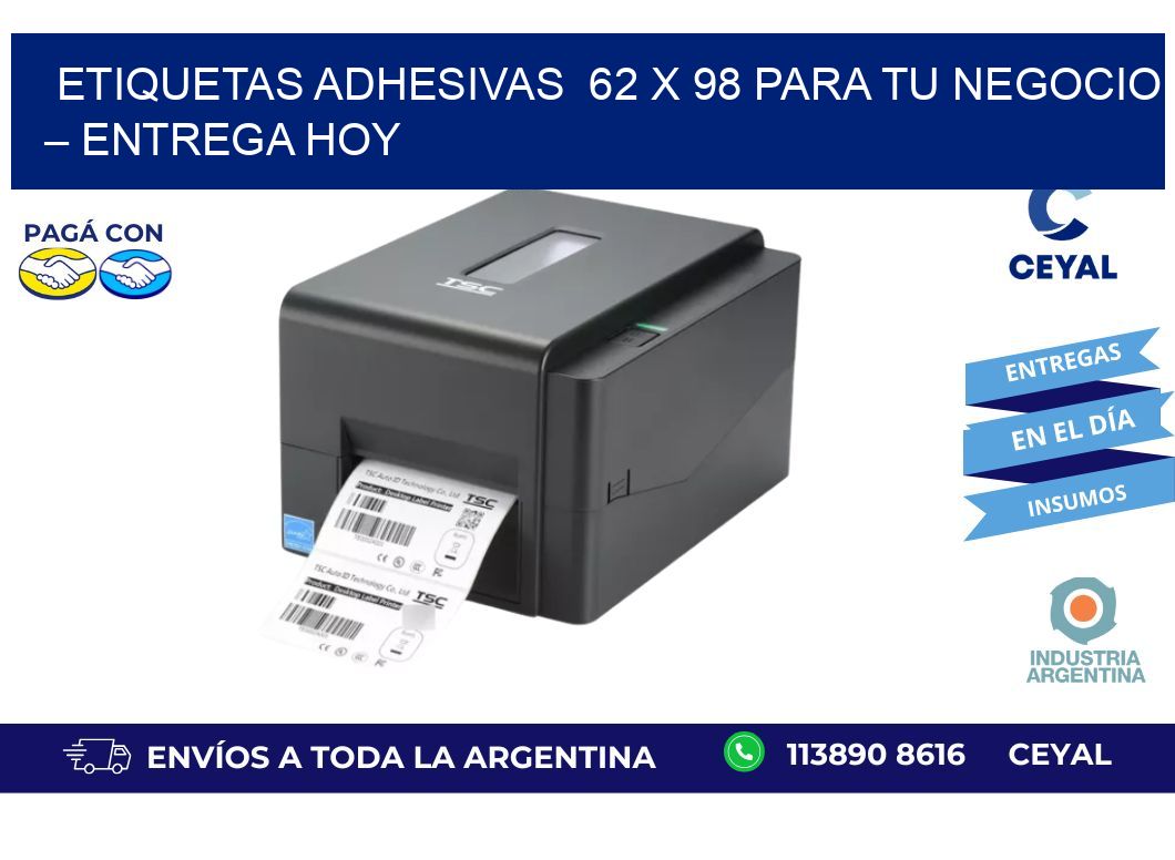 Etiquetas Adhesivas  62 x 98 para Tu Negocio – Entrega Hoy