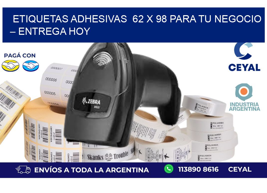 Etiquetas Adhesivas  62 x 98 para Tu Negocio – Entrega Hoy