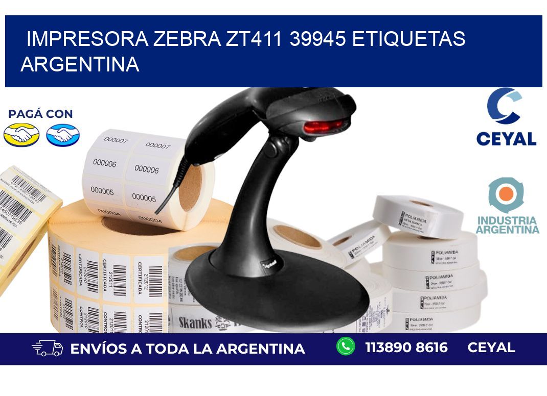 Impresora zebra zt411 39945 etiquetas argentina