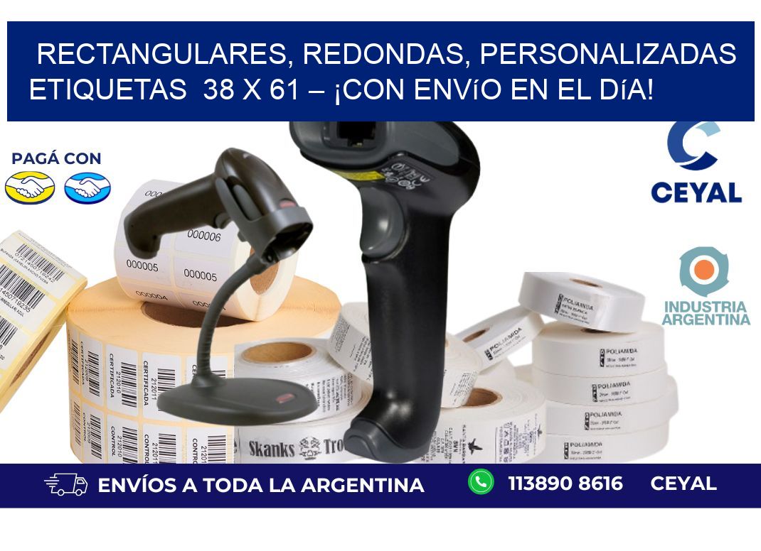 Rectangulares, Redondas, Personalizadas etiquetas  38 x 61 – ¡Con Envío en el Día!