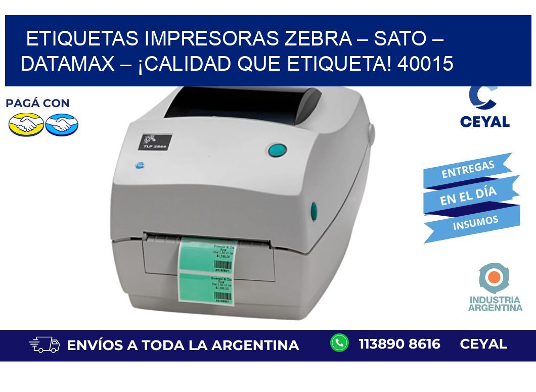 etiquetas Impresoras Zebra – SATO – Datamax – ¡Calidad que Etiqueta! 40015