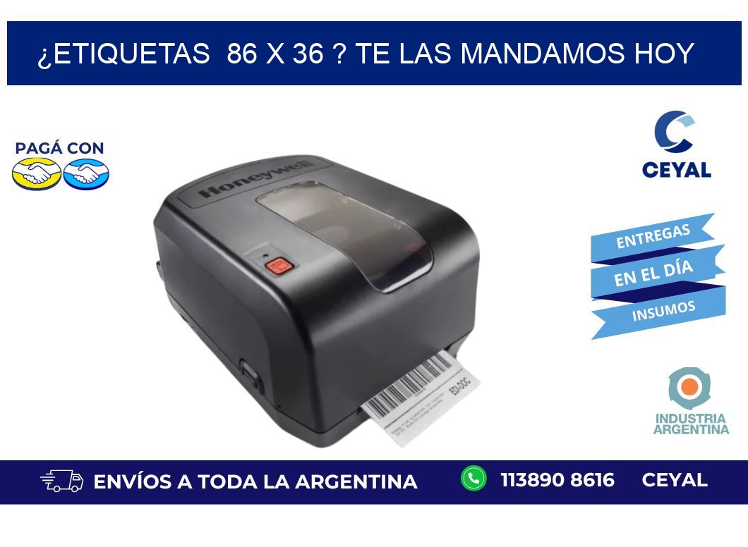 ¿Etiquetas  86 x 36 ? Te las Mandamos Hoy