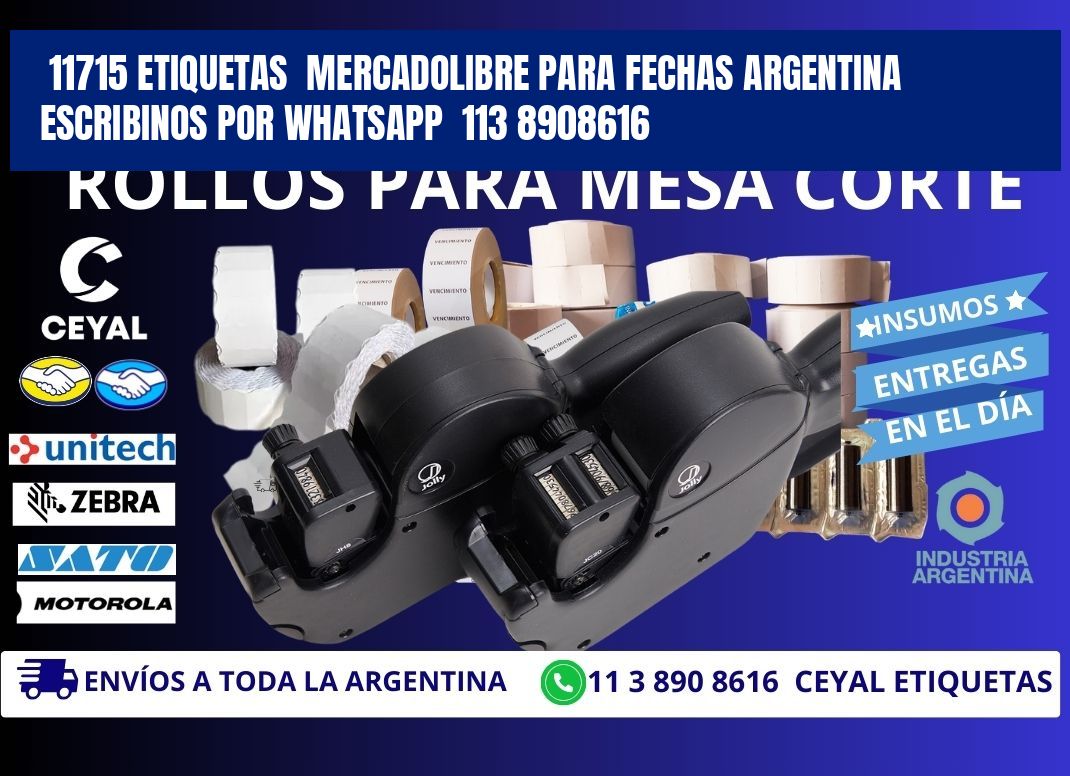 11715 ETIQUETAS  MERCADOLIBRE PARA FECHAS ARGENTINA  ESCRIBINOS POR WHATSAPP  113 8908616