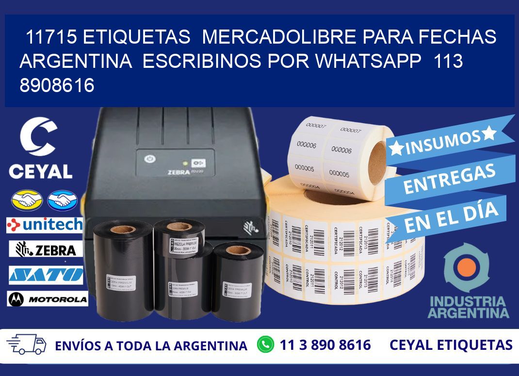 11715 ETIQUETAS  MERCADOLIBRE PARA FECHAS ARGENTINA  ESCRIBINOS POR WHATSAPP  113 8908616