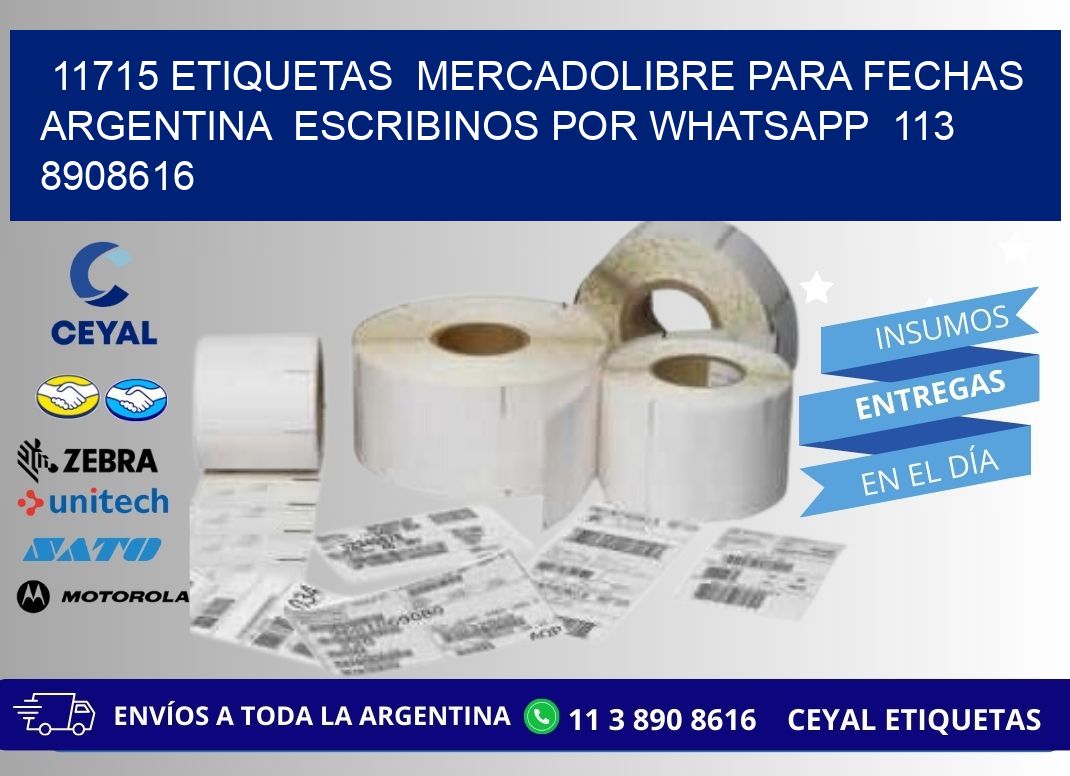 11715 ETIQUETAS  MERCADOLIBRE PARA FECHAS ARGENTINA  ESCRIBINOS POR WHATSAPP  113 8908616