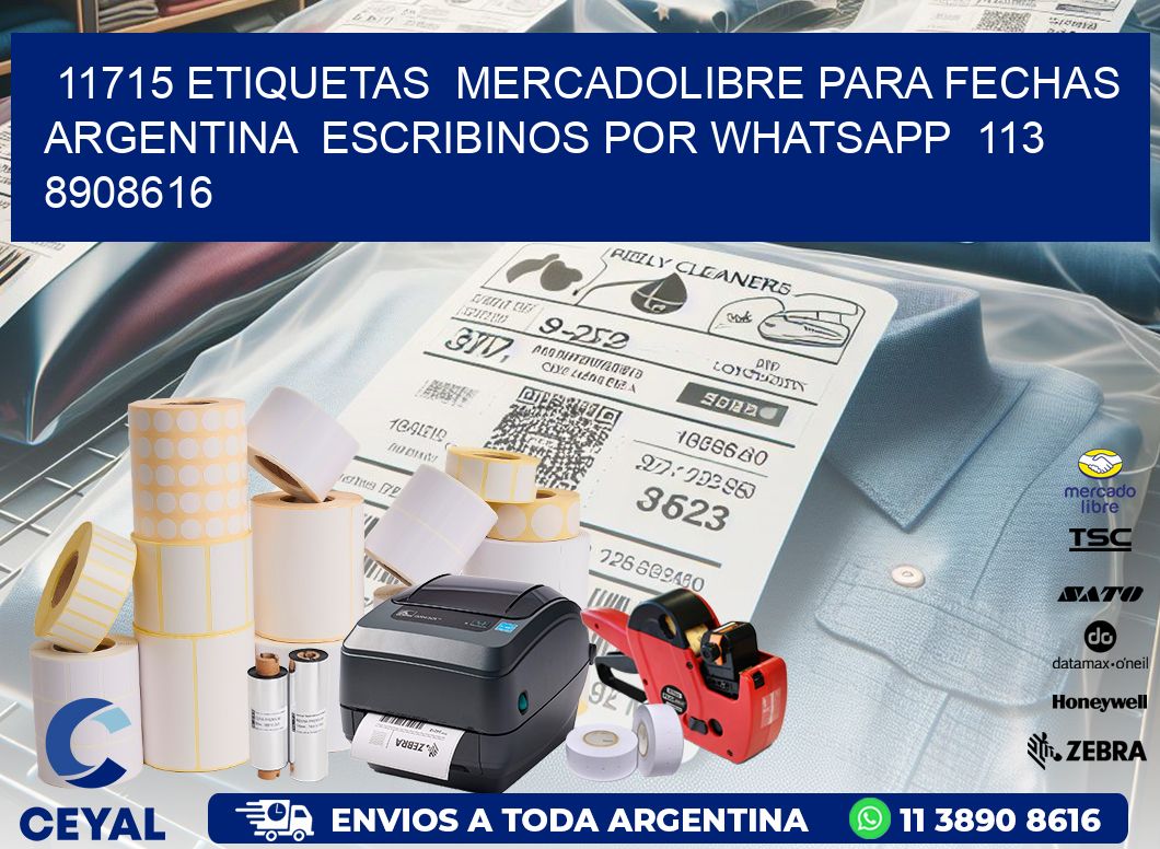 11715 ETIQUETAS  MERCADOLIBRE PARA FECHAS ARGENTINA  ESCRIBINOS POR WHATSAPP  113 8908616