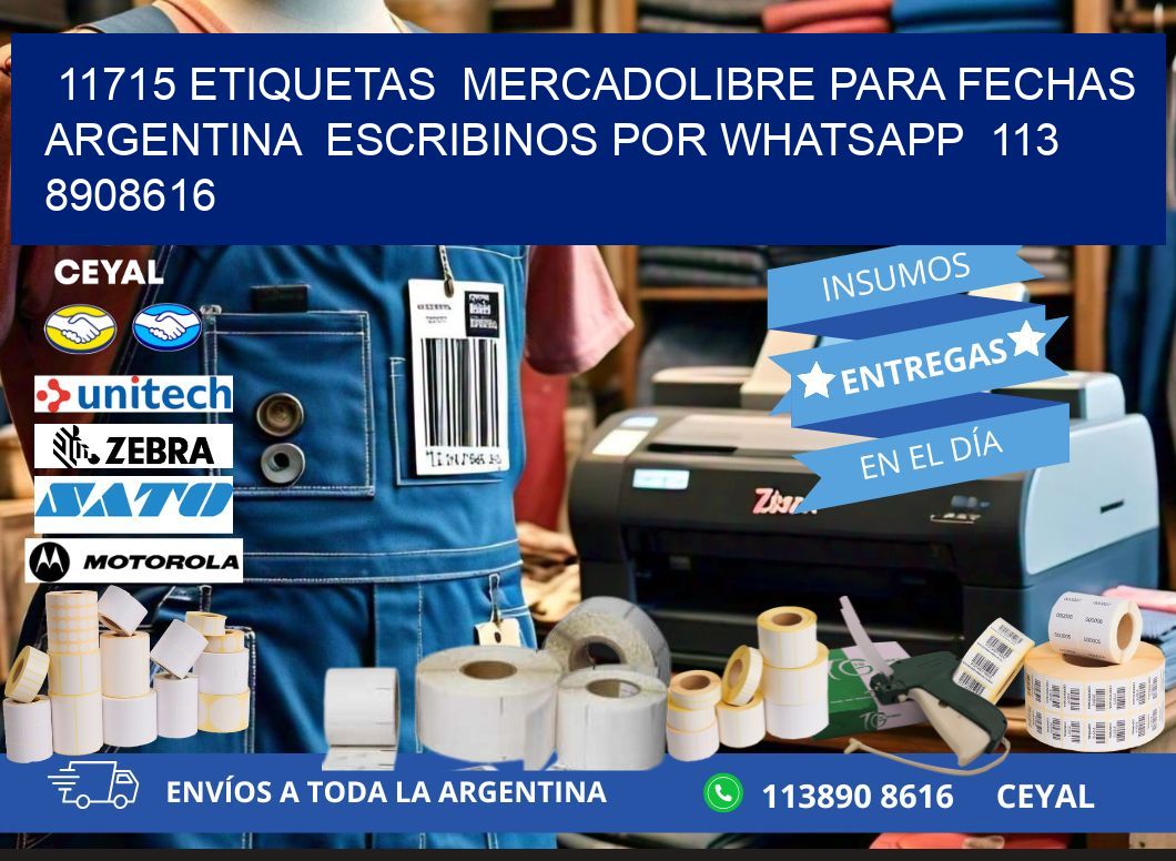 11715 ETIQUETAS  MERCADOLIBRE PARA FECHAS ARGENTINA  ESCRIBINOS POR WHATSAPP  113 8908616