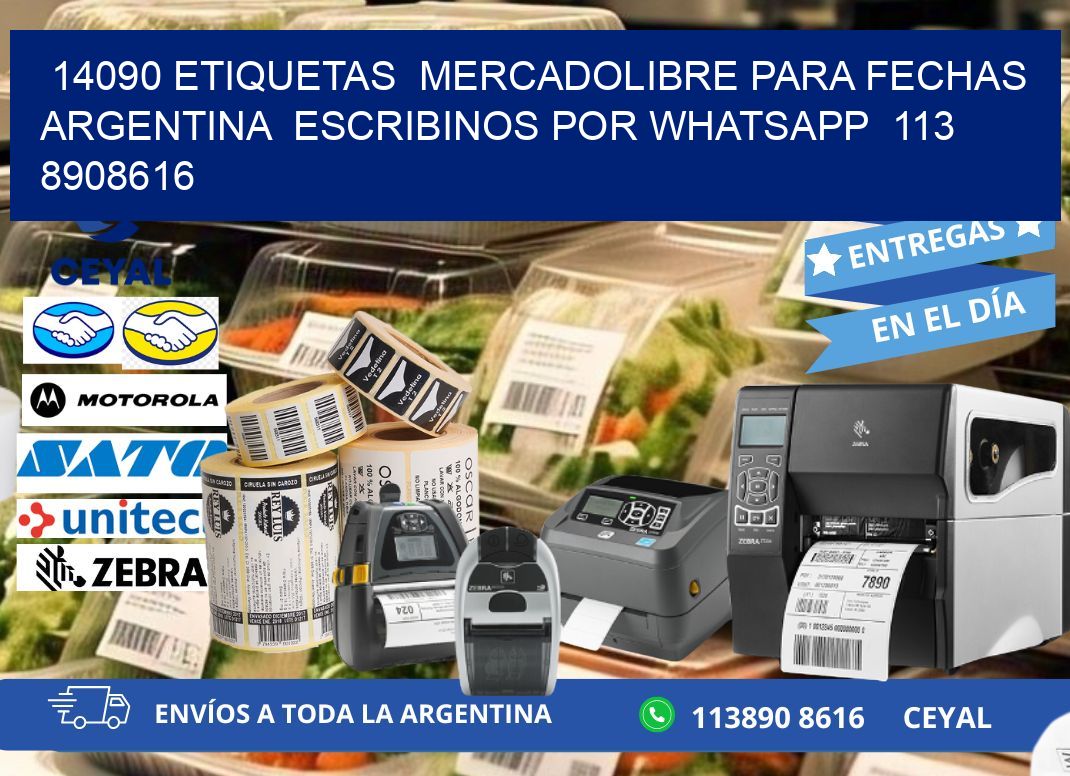 14090 ETIQUETAS  MERCADOLIBRE PARA FECHAS ARGENTINA  ESCRIBINOS POR WHATSAPP  113 8908616