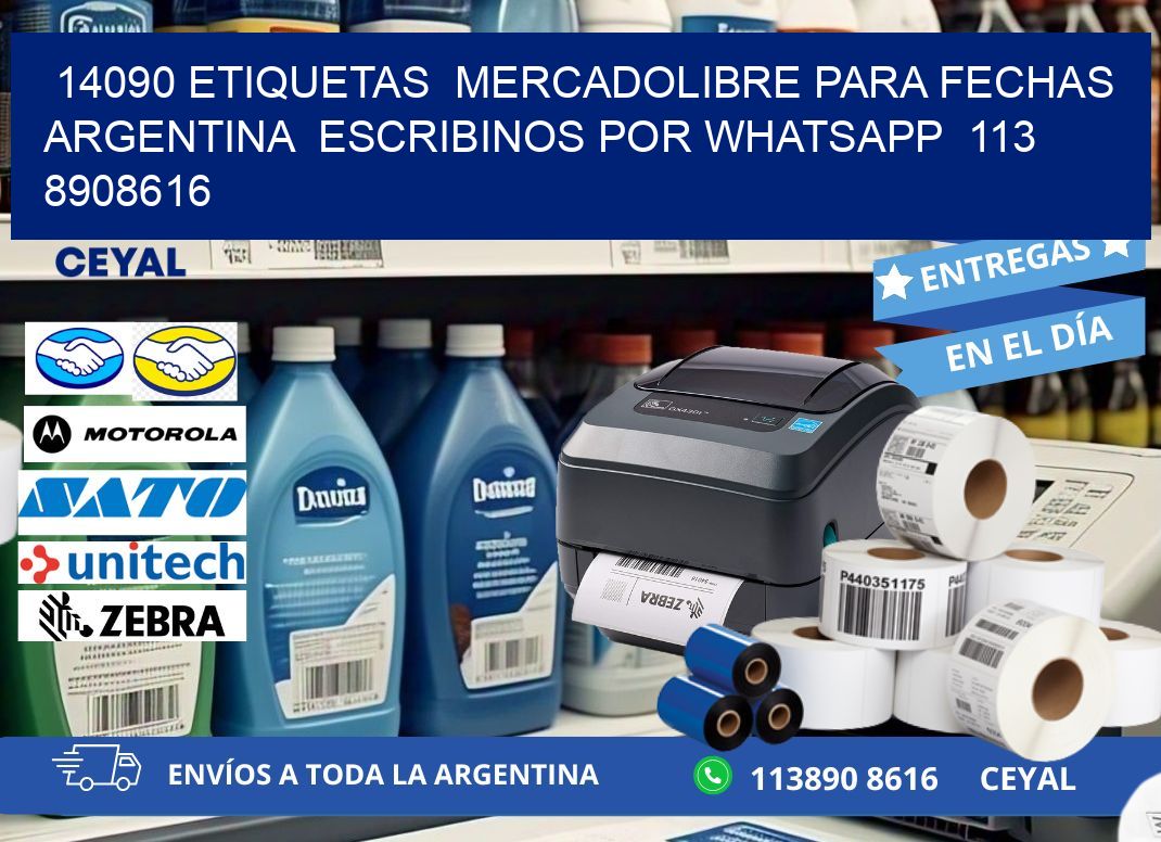 14090 ETIQUETAS  MERCADOLIBRE PARA FECHAS ARGENTINA  ESCRIBINOS POR WHATSAPP  113 8908616