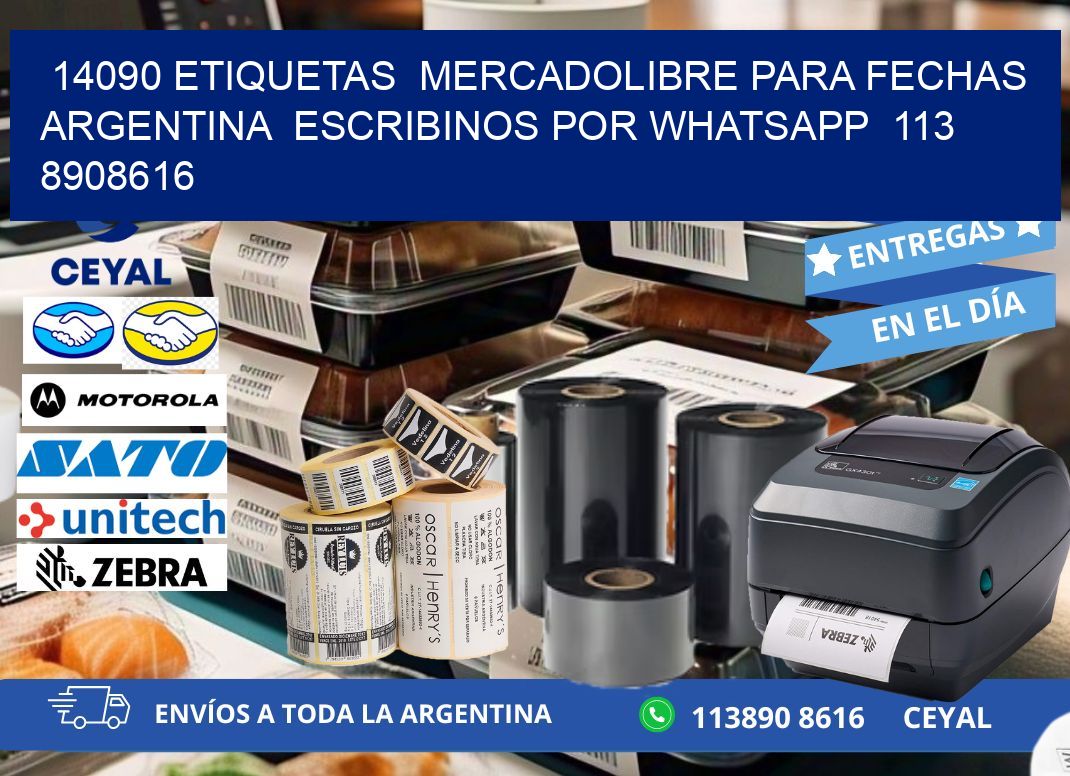 14090 ETIQUETAS  MERCADOLIBRE PARA FECHAS ARGENTINA  ESCRIBINOS POR WHATSAPP  113 8908616
