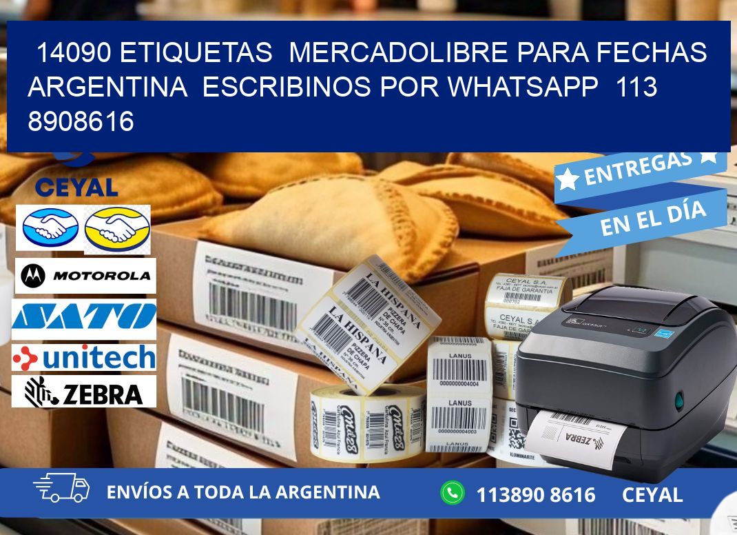 14090 ETIQUETAS  MERCADOLIBRE PARA FECHAS ARGENTINA  ESCRIBINOS POR WHATSAPP  113 8908616