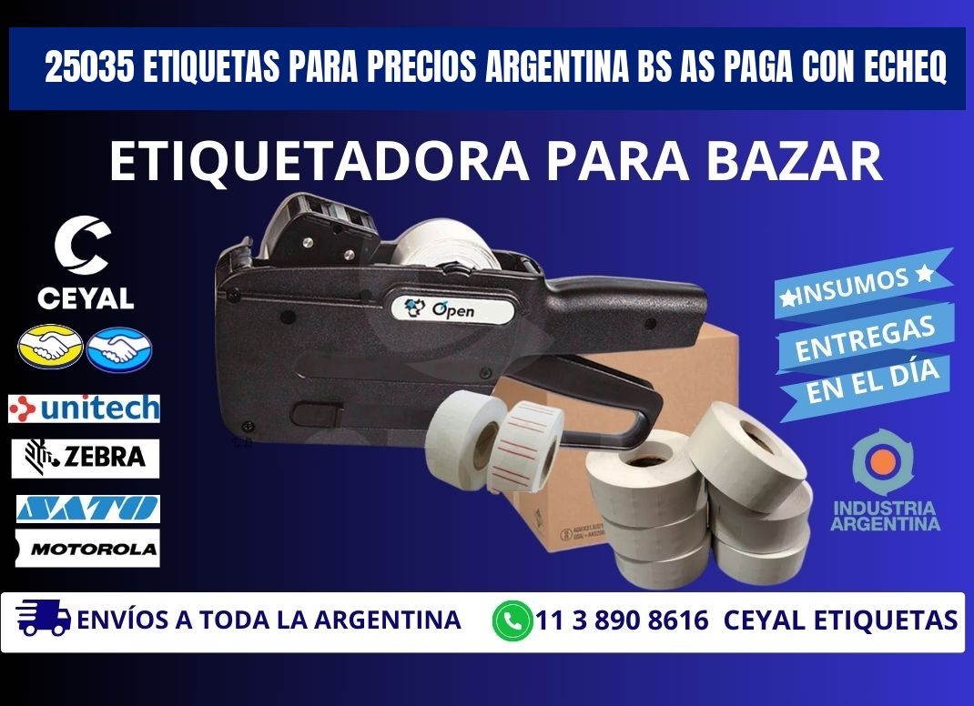 25035 ETIQUETAS PARA PRECIOS ARGENTINA BS AS PAGA CON ECHEQ