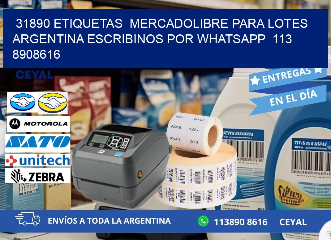 31890 ETIQUETAS  MERCADOLIBRE PARA LOTES ARGENTINA ESCRIBINOS POR WHATSAPP  113 8908616