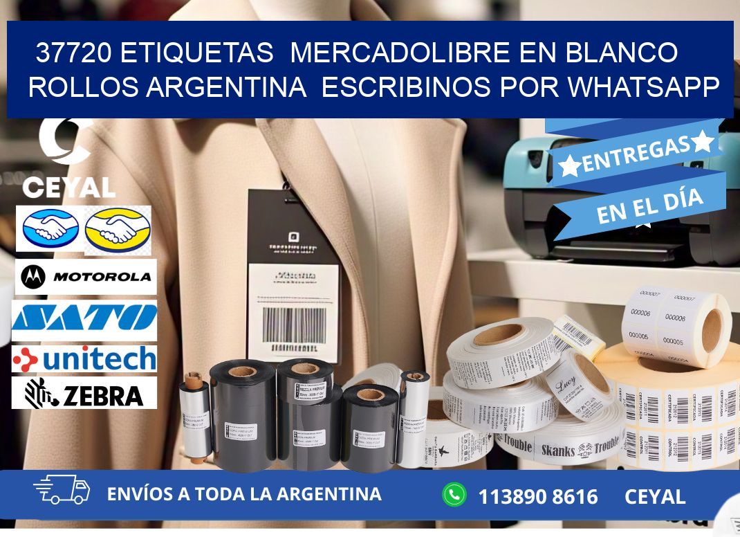 37720 ETIQUETAS  MERCADOLIBRE EN BLANCO ROLLOS ARGENTINA  ESCRIBINOS POR WHATSAPP