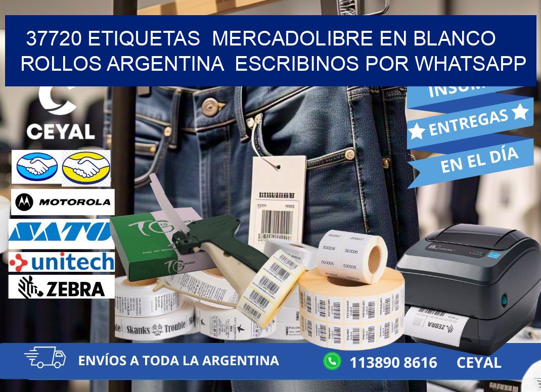 37720 ETIQUETAS  MERCADOLIBRE EN BLANCO ROLLOS ARGENTINA  ESCRIBINOS POR WHATSAPP