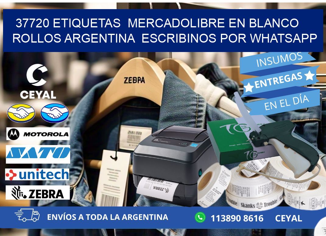 37720 ETIQUETAS  MERCADOLIBRE EN BLANCO ROLLOS ARGENTINA  ESCRIBINOS POR WHATSAPP