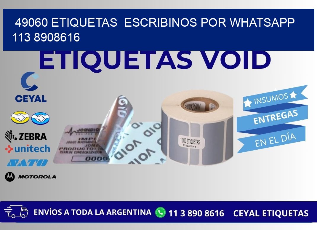 49060 ETIQUETAS  ESCRIBINOS POR WHATSAPP  113 8908616