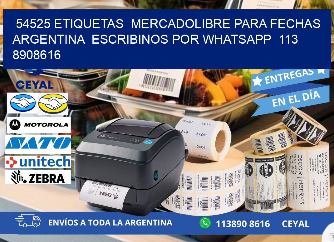 54525 ETIQUETAS  MERCADOLIBRE PARA FECHAS ARGENTINA  ESCRIBINOS POR WHATSAPP  113 8908616