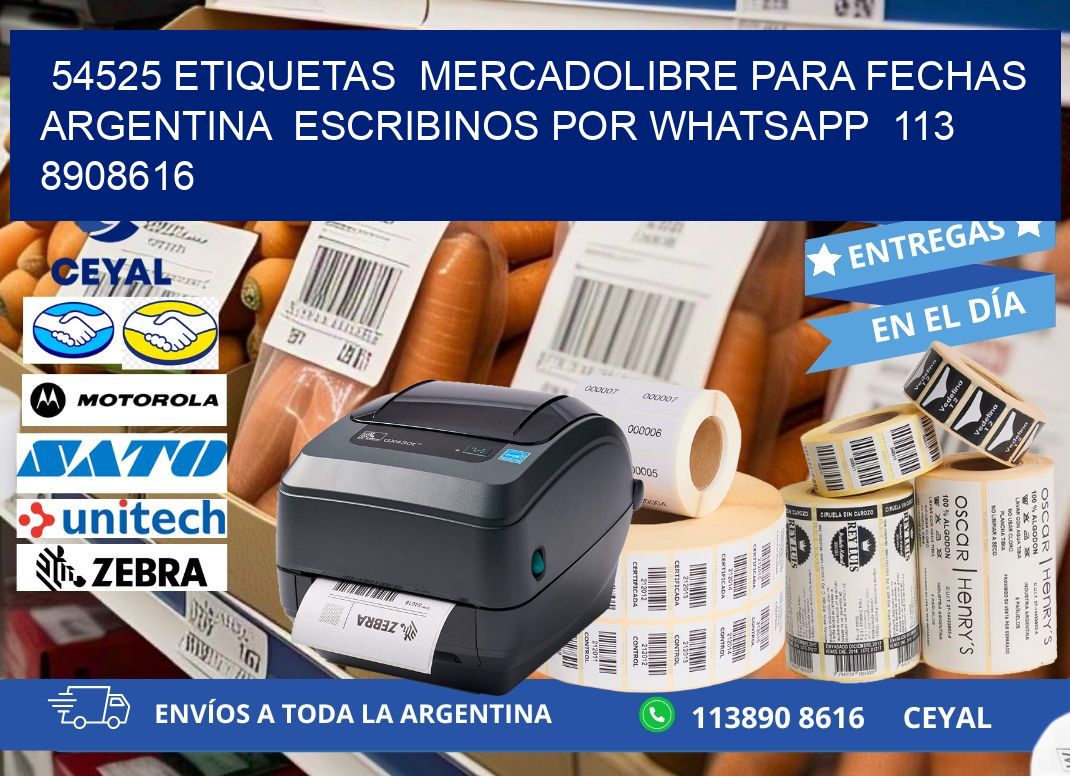 54525 ETIQUETAS  MERCADOLIBRE PARA FECHAS ARGENTINA  ESCRIBINOS POR WHATSAPP  113 8908616
