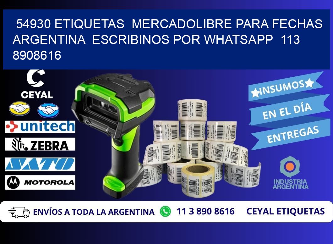 54930 ETIQUETAS  MERCADOLIBRE PARA FECHAS ARGENTINA  ESCRIBINOS POR WHATSAPP  113 8908616