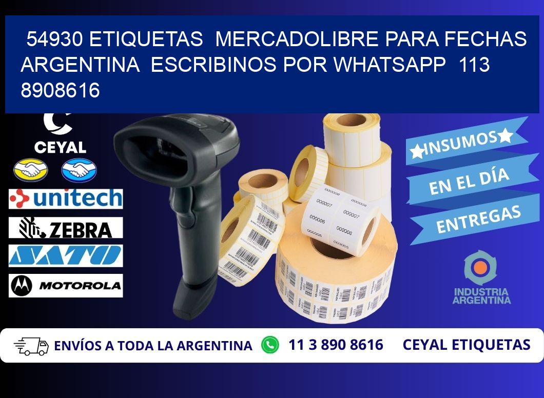 54930 ETIQUETAS  MERCADOLIBRE PARA FECHAS ARGENTINA  ESCRIBINOS POR WHATSAPP  113 8908616