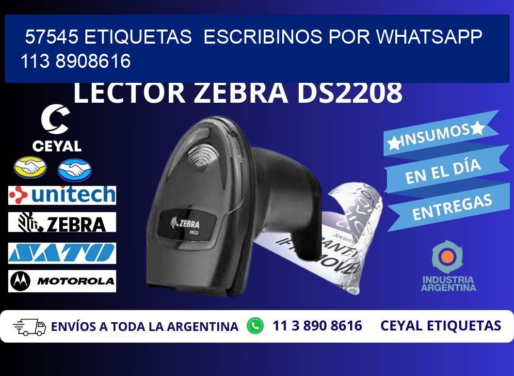 57545 ETIQUETAS  ESCRIBINOS POR WHATSAPP  113 8908616