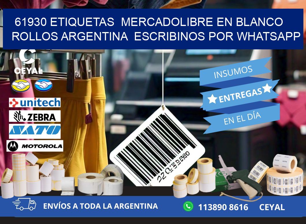 61930 ETIQUETAS  MERCADOLIBRE EN BLANCO ROLLOS ARGENTINA  ESCRIBINOS POR WHATSAPP