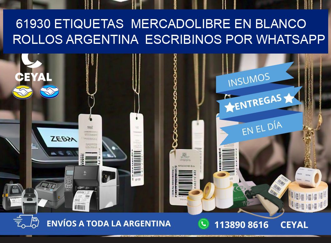 61930 ETIQUETAS  MERCADOLIBRE EN BLANCO ROLLOS ARGENTINA  ESCRIBINOS POR WHATSAPP