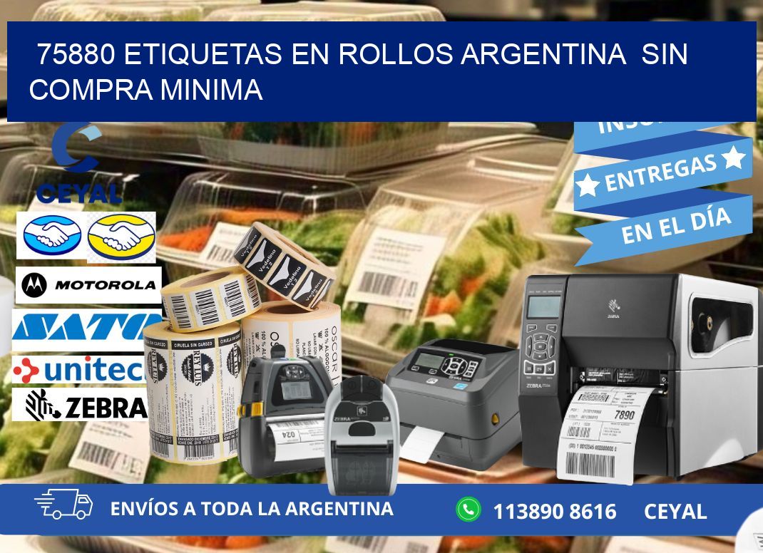 75880 ETIQUETAS EN ROLLOS ARGENTINA  SIN COMPRA MINIMA