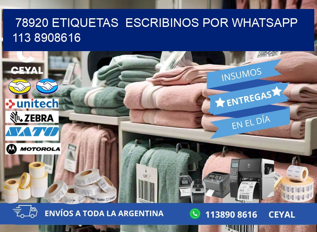 78920 ETIQUETAS  ESCRIBINOS POR WHATSAPP  113 8908616