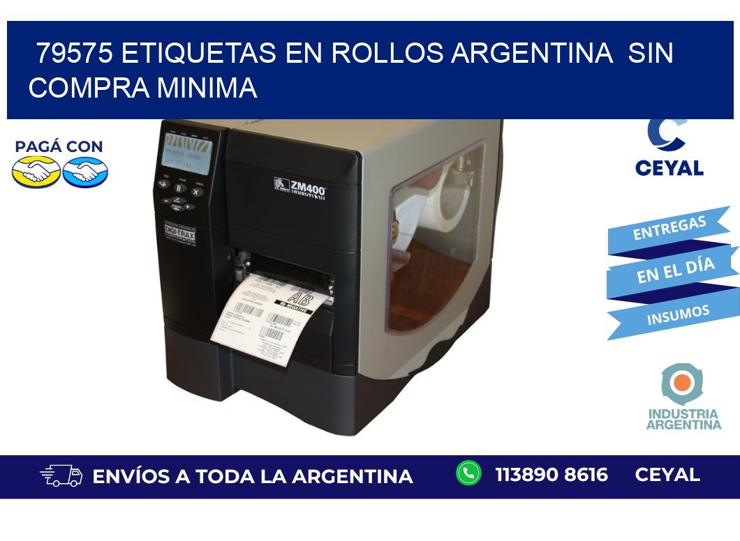79575 ETIQUETAS EN ROLLOS ARGENTINA  SIN COMPRA MINIMA