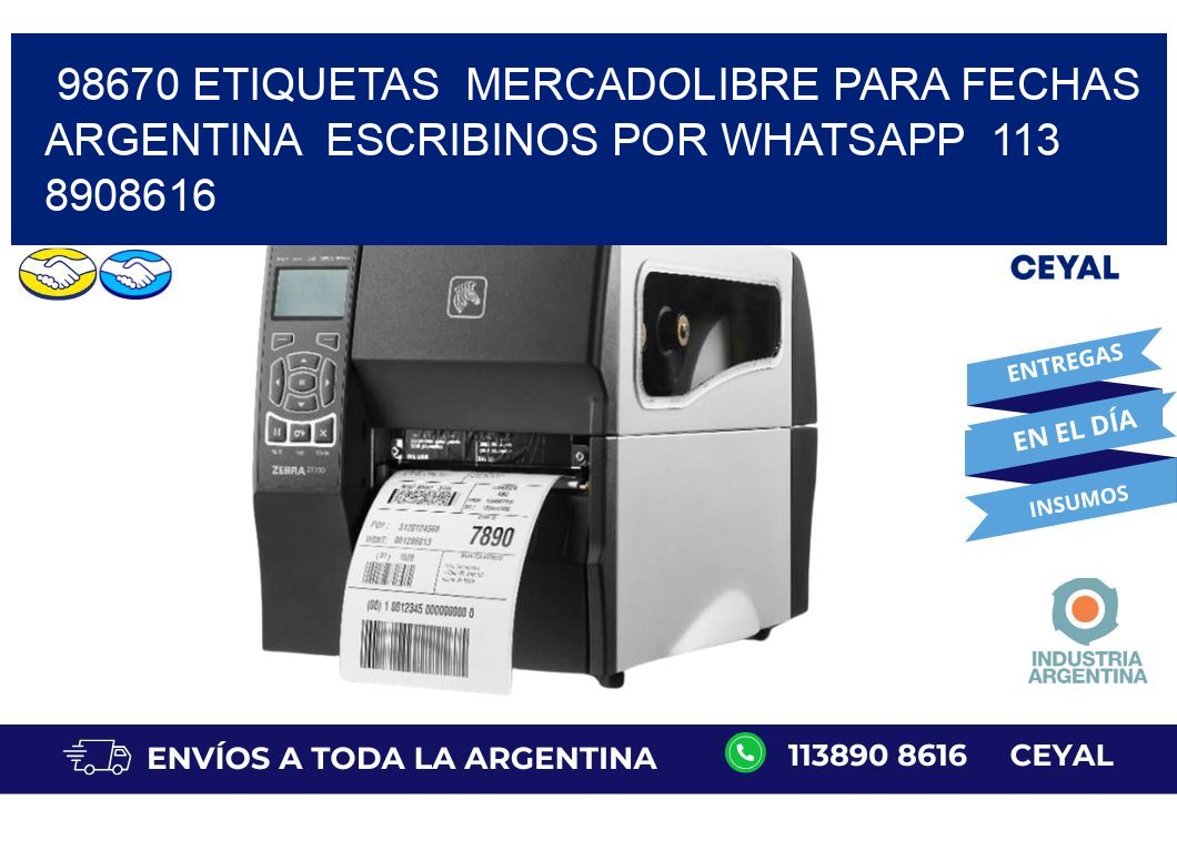 98670 ETIQUETAS  MERCADOLIBRE PARA FECHAS ARGENTINA  ESCRIBINOS POR WHATSAPP  113 8908616