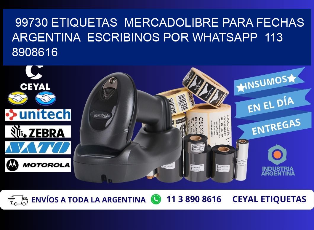 99730 ETIQUETAS  MERCADOLIBRE PARA FECHAS ARGENTINA  ESCRIBINOS POR WHATSAPP  113 8908616