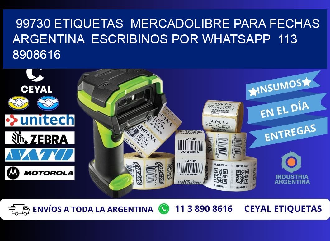 99730 ETIQUETAS  MERCADOLIBRE PARA FECHAS ARGENTINA  ESCRIBINOS POR WHATSAPP  113 8908616
