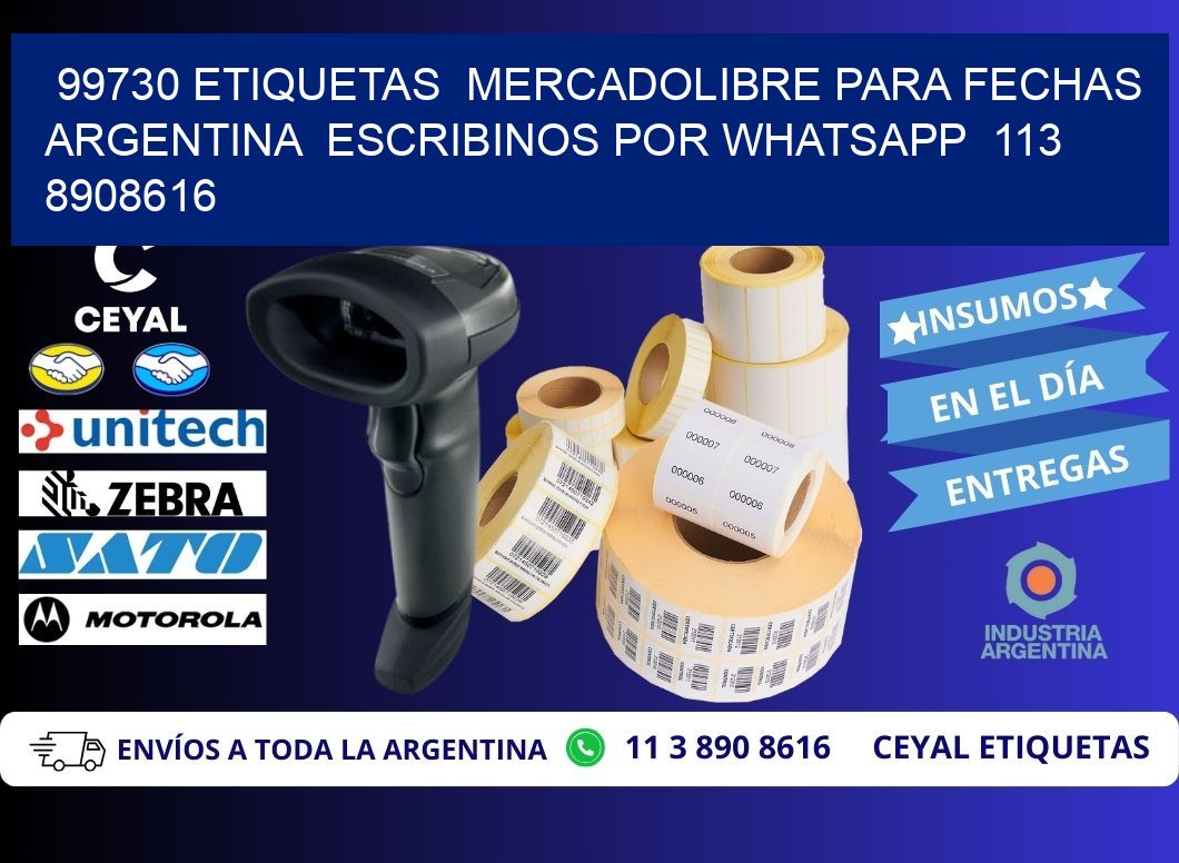 99730 ETIQUETAS  MERCADOLIBRE PARA FECHAS ARGENTINA  ESCRIBINOS POR WHATSAPP  113 8908616