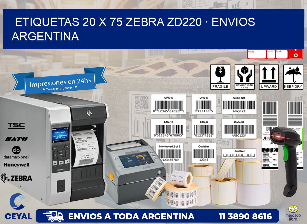 ETIQUETAS 20 x 75 ZEBRA ZD220 · ENVIOS ARGENTINA