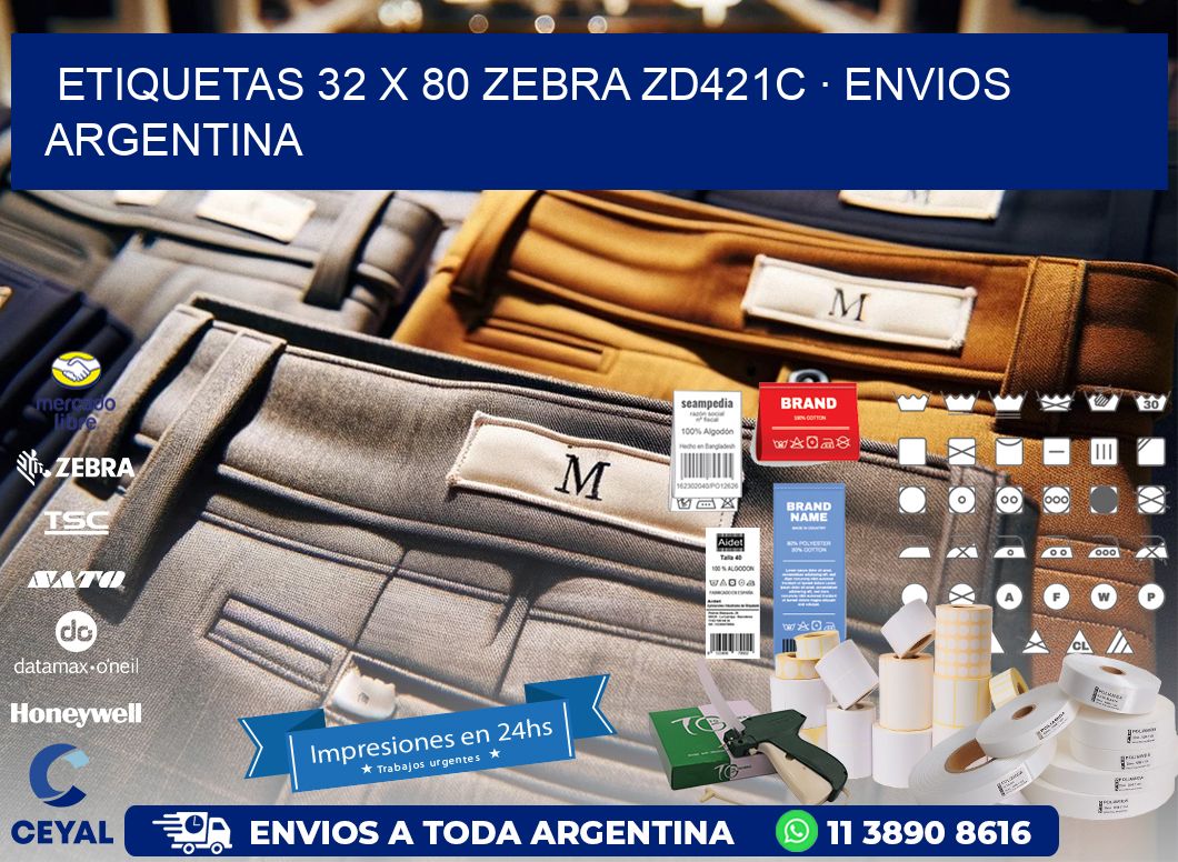 ETIQUETAS 32 x 80 ZEBRA ZD421C · ENVIOS ARGENTINA