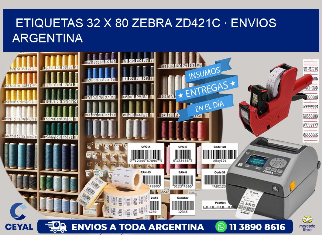 ETIQUETAS 32 x 80 ZEBRA ZD421C · ENVIOS ARGENTINA