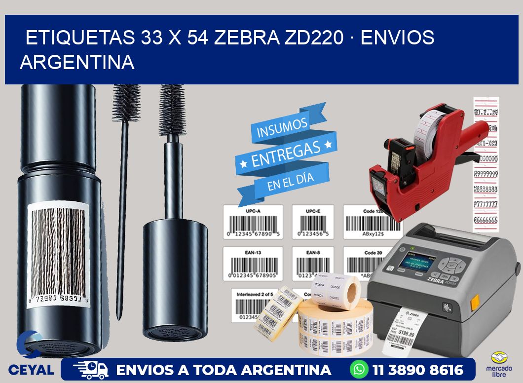 ETIQUETAS 33 x 54 ZEBRA ZD220 · ENVIOS ARGENTINA