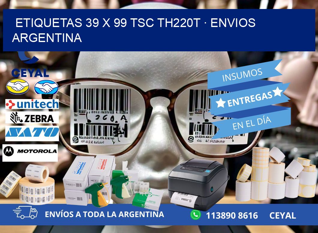 ETIQUETAS 39 x 99 TSC TH220T · ENVIOS ARGENTINA