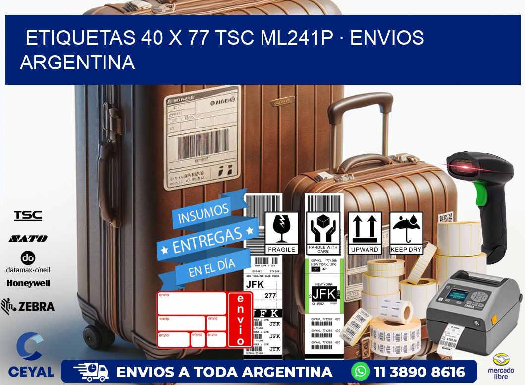 ETIQUETAS 40 x 77 TSC ML241P · ENVIOS ARGENTINA