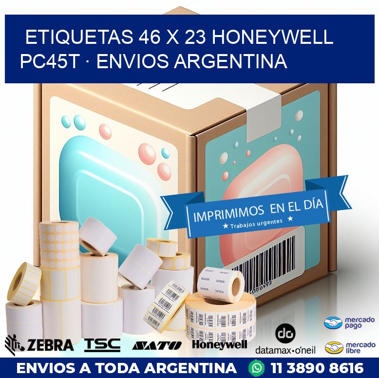ETIQUETAS 46 x 23 HONEYWELL PC45T · ENVIOS ARGENTINA