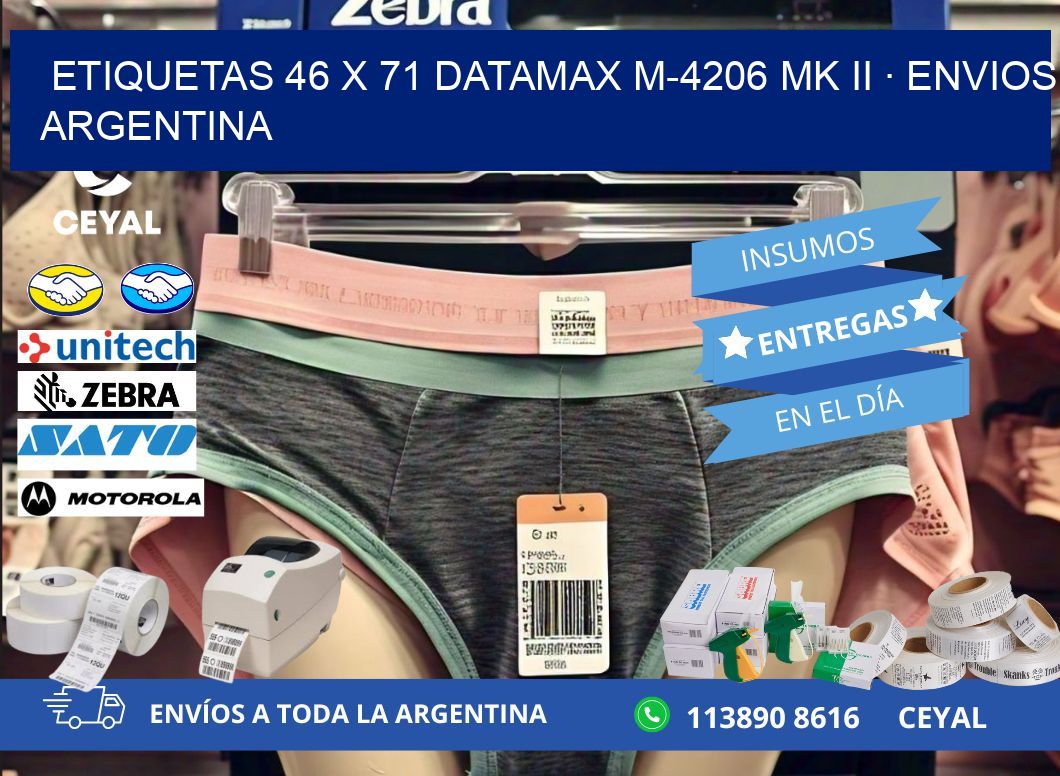 ETIQUETAS 46 x 71 DATAMAX M-4206 MK II · ENVIOS ARGENTINA
