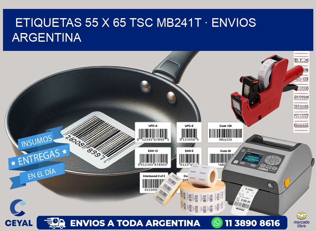ETIQUETAS 55 x 65 TSC MB241T · ENVIOS ARGENTINA