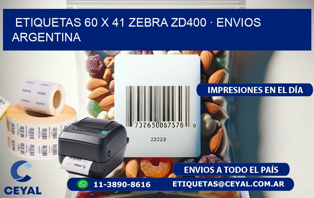 ETIQUETAS 60 x 41 ZEBRA ZD400 · ENVIOS ARGENTINA