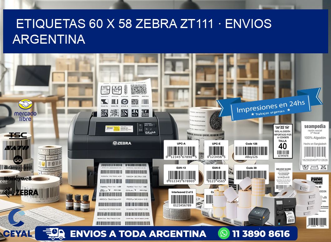 ETIQUETAS 60 x 58 ZEBRA ZT111 · ENVIOS ARGENTINA