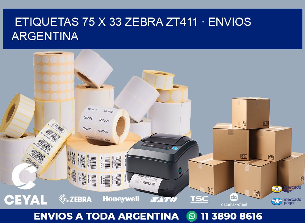 ETIQUETAS 75 x 33 ZEBRA ZT411 · ENVIOS ARGENTINA