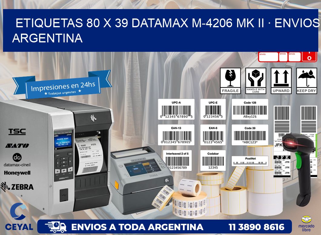 ETIQUETAS 80 x 39 DATAMAX M-4206 MK II · ENVIOS ARGENTINA