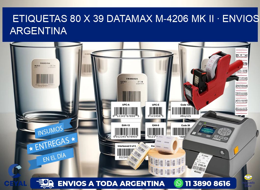 ETIQUETAS 80 x 39 DATAMAX M-4206 MK II · ENVIOS ARGENTINA