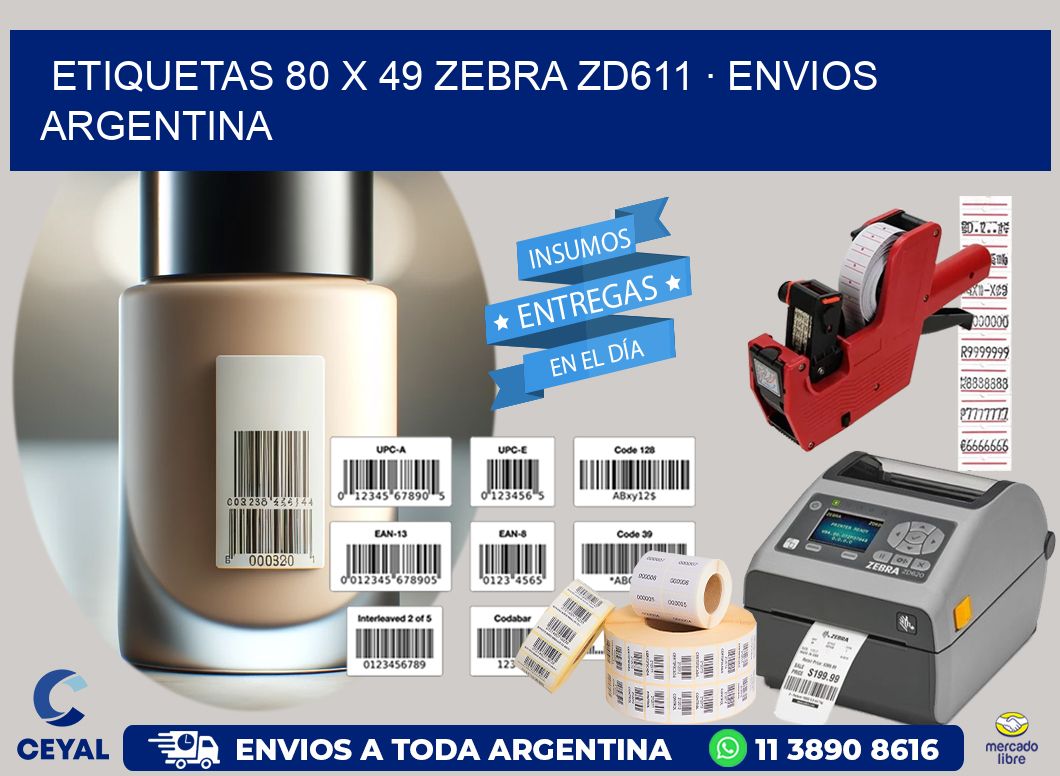 ETIQUETAS 80 x 49 ZEBRA ZD611 · ENVIOS ARGENTINA